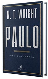 Paulo Uma Biografia  N.T. Wright
