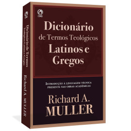 Dicion�rio de Termos Teol�gicos Latinos e Gregos Richard A. Muller