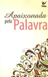 Biblia Nvi Brochura Apaixonada Pela Palavra Bege FORA DE LINHA