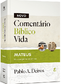 Novo Comentrio Bblico Vida - Mateus Pablo A. Deiros