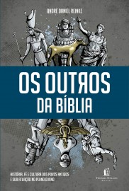 Os Outros Da Biblia  Andre Daniel Reinke 