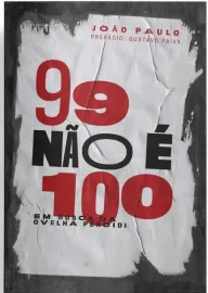 Livro 99 Nao � 100  Joao Paulo