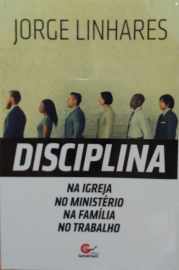 Disciplina Na Igreja, No Ministério, Na Família