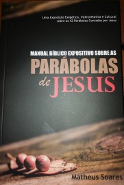 Manual Biblicp Expositivo sobre as parbolas de Jesus Matheus Soares