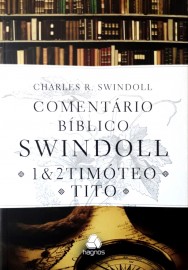 Comentario Biblico 1 E 2  Timoteo Tito -  Swindoll