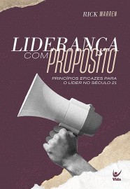 Lideran�a Com Prop�sitos  Rick Warren 