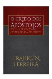 LIVRO O CREDO DOS APOSTOLOS  FRENKILIN FERREIRA