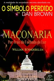 Ma�onaria | Por Tr�s Da Fachada De Luz William Schnoebelen