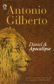 Daniel E Apocalipse  Antonio Gilberto 