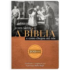 Livro A B�blia e Como Chegou At� N�s John Mein