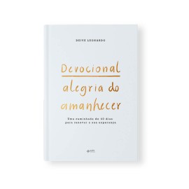 Devocional Alegria do Amanhecer � Deive Leonardo