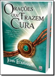 Oracoes Que Trazem Cura Eckhardt, John