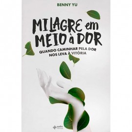 Milagre em Meio � Dor Benny Yu