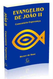 Coment�rio Evangelho de Jo�o - Volume 2 Werner de Boor