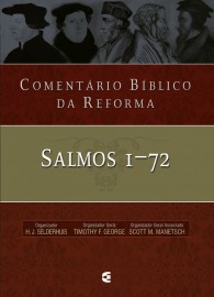Coment�rio B�blico Da Reforma � Salmos 1-72 