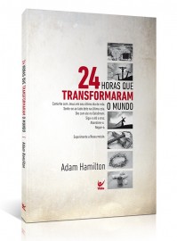 24 horas que transformaram o mundo