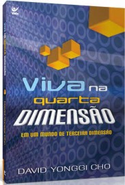 Viva Na Quarta Dimenso David Yonggi Cho