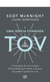 Uma Igreja Chamada Tov Laura McKnight Barringer, Scot McKnight