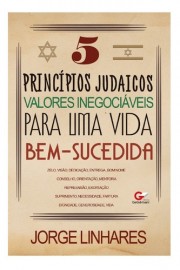 5 Princpios Judaicos Valores Inegociveis -jorge Linhares
