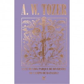 Este Mundo: Parque De Divers�es Ou Campo De Batalha? Capa Dura