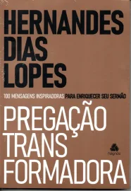 Pregacao Transformadora Hernandes Dias