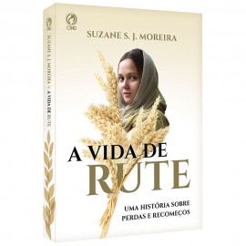 A Vida de Rute Suzane S. J. Moreira