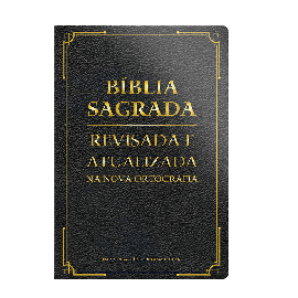 Bíblia RA Semi Luxo letra Grande N. Ortografia