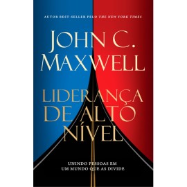 Lideran�a de Alto N�vel John C. Maxwell