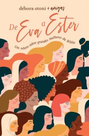 Livro De Eva A Ester - Debora Otoni