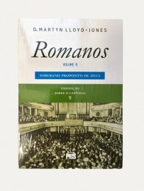 Romanos vol. 9 - Soberano Propsito de Deus (nova edio)