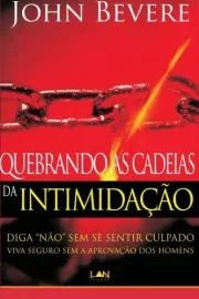Quebrando As Cadeias Da Intimida��o  John Bevere
