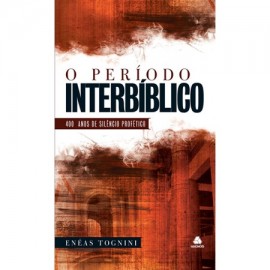 Livro O Periodo Interbiblico Eneas Tognini