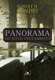 Panorama Do Novo Testamento - Robert H.Gundry