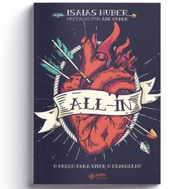 All-in O Pre�o para viver o evangelho Isaias Huber