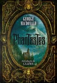 Phantastes - George MacDonald,