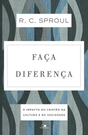 Fa�a diferen�a R. C. SPROUL
