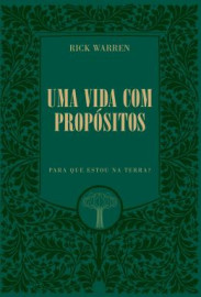 Uma Vida com Prop�sito Luxo Rick Warren Para que estou na Terra