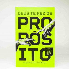 Livro Deus te fez de Proposito Douglas Goncalves