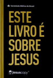 B�blia Jesuscopy Este Livro � Sobre Jesus Naa Capa Dura