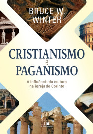 Cristianismo e paganismo Bruce Winter