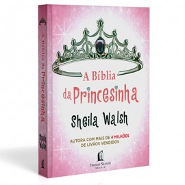 A Bíblia da Princesinha  Sheila Walsh