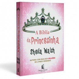 A Bblia da Princesinha  Sheila Walsh