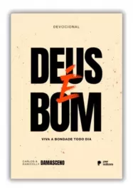 Devocional Deus � Bom Carlos E Danicolly Damasceno