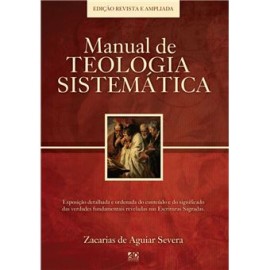 Manual De Teologia Sistematica  Zacarias De Aguiar