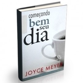 Comecando Bem Seu Dia  Joyce Meyer