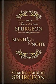 Devocional Dia a dia com Spurgeon Manh e Noite  Capa Dura