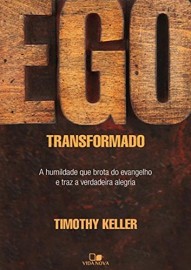 Ego Transformado Timothy Keller