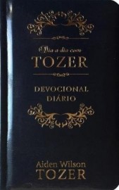 Devocional Dia A dia A. W. Tozer Edi��o Luxo - Medita��es Di�rias