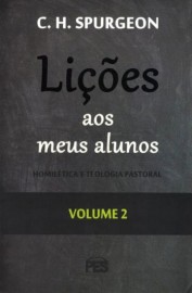 Lies aos meus alunos (vol. 2) Charles Haddon Spurgeon