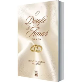 Desafio De Amar Dia A Dia Devocional